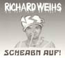RICHARD WEIHS - Scheabn auf!