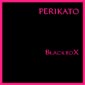 PERIKATO - Blackbox